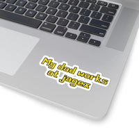My Dad Works at Jagex OSRS sticker on laptop, classic RuneScape meme phrase decal from CustomScapeArt