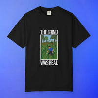 "The Grind was Real" T-Shirt
